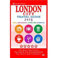 London City Travel Guide 2015 by Newman, Richard M., 9781505392111