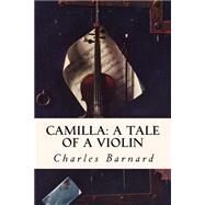 Camilla by Barnard, Charles, 9781522982111