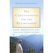 Ten Commandments for the Environment by Koenig-Bricker, Woodeene, 9781594712111