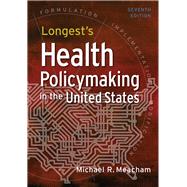 Longest's Health Policymaking...,Meacham, Michael R.,9781640552111