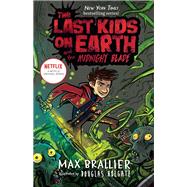 The Last Kids on Earth and the Midnight Blade by Brallier, Max; Holgate, Douglas, 9780425292112