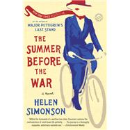The Summer Before the War A Novel by Simonson, Helen, 9780451482112