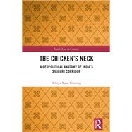 The Chicken's Neck by Aditya Kant Ghising, 9781041282112