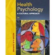 Health Psychology A Cultural Approach by Gurung, Regan A.R., 9781285062112