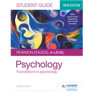 Pearson Edexcel A-level Psychology Student Guide 1: Foundations in psychology by Christine Brain, 9781510472112