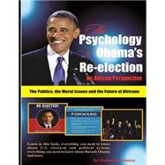 The Psychology of Obama's Re-election by Udemezue, Izu Godson, 9781516892112
