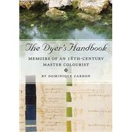 The Dyer's Handbook by Cardon, Dominique, 9781785702112