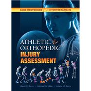 Athletic and Orthopedic Injury Assessment: Case Responses and Interpretations by Berry,David C., 9781934432112