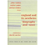 England and its Aesthetes: Biography and Taste by Carrier,David, 9789057012112