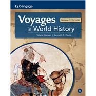 Voyages in World History Volume I, 4th Edition by Hansen, Valerie; Curtis, Ken, 9780357662113