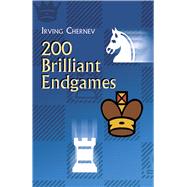 200 Brilliant Endgames by Chernev, Irving, 9780486432113