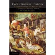 Evolutionary History: Uniting History and Biology to Understand Life on Earth by Edmund Russell, 9780521762113