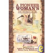 A Pioneer Woman's Memoir by Fulton, Arabella; McKeever, Helen Carey; Greenberg, Judith E., 9780531112113