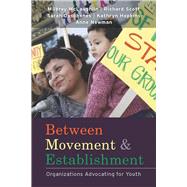 Between Movement and Establishment by McLaughlin, Milbrey, 9780804762113