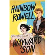 Wayward Son by Rowell, Rainbow, 9781432872113