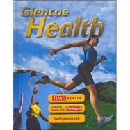 Glencoe Health, Student Edition by Unknown, 9780078612114