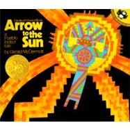 Arrow to the Sun : A Pueblo Indian Tale by McDermott, Gerald (Author), 9780140502114