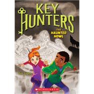 The Haunted Howl (Key Hunters #3) by Luper, Eric; Weber, Lisa K., 9780545822114