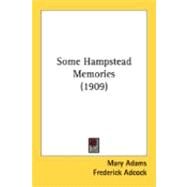 Some Hampstead Memories by Adams, Mary; Adcock, Frederick, 9780548892114