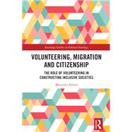 Volunteering, Migration and Citizenship by Maurizio Artero, 9781040582114