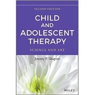 Child and Adolescent Therapy by Shapiro, Jeremy P., 9781118722114