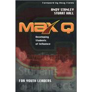 Max Q for Youth Leaders by Stanley, Andy; Hall, Stuart, 9781451672114