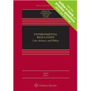 ENVIRONMENTAL REGULATION by Percival, Robert V.; Schroeder, Christopher H.; Miller, Alan S.; Leape, James P., 9781454882114