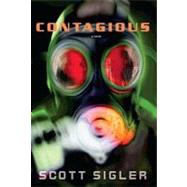 Contagious by Sigler, Scott, 9780307452115