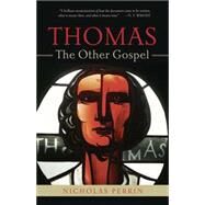 Thomas, the Other Gospel by Perrin, Nicholas, 9780664232115