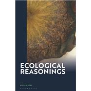Ecological Reasonings by Kilian Jrg, 9781350372115