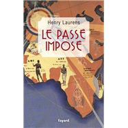 Le pass impos by Henry Laurens, 9782213722115