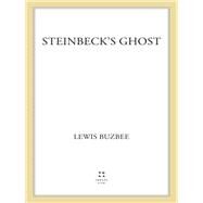Steinbeck's Ghost by Buzbee, Lewis, 9780312602116
