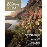 Texas Politics Today by Maxwell, William Earl; Crain, Ernest; Davis, Edwin S.; Flores, Elizabeth N.; Ignagni, Joseph, 9780534602116