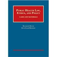 Public Health Law, Ethics, and Policy by Bonnie, Richard J.; Gaare Bernheim, Ruth, 9781628102116