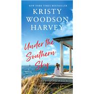 Under the Southern Sky by Woodson Harvey, Kristy, 9781668012116