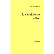 La treizime lettre by Alain Jouffroy, 9782246312116