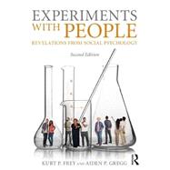 Experiments With People: Revelations From Social Psychology, 2nd Edition by Frey; Kurt P., 9781138282117