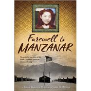 Farewell to Manzanar by Houston, Jeanne Wakatsuki; Houston, James D., 9781328742117