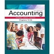 Accounting, Chapters 14-26 by Warren, Carl; Reeve, James; Duchac, Jonathan, 9781337272117