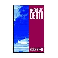 An Artistic Death by Pierce, Bruce, 9781413402117