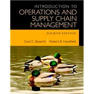 Introduction to Operations and Supply Chain Management by Bozarth, Cecil B.; Handfield, Robert B., 9780133872118