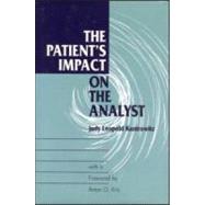 The Patient's Impact on the Analyst by Kantrowitz; Judy Leopold, 9780881632118