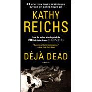 Deja Dead by Reichs, Kathy, 9781501122118
