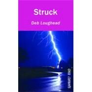 Struck by Loughead, Deb, 9781554692118