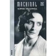 Machinal by Treadwell, Sophie, 9781854592118
