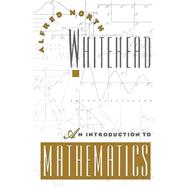 An Introduction to Mathematics by Whitehead, A. N., 9780195002119