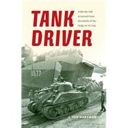 Tank Driver by Hartman, J. Ted, 9780253342119
