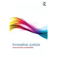Innovative Justice by Graham; Hannah, 9780415632119