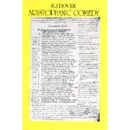 Aristophanic Comedy by Dover, Kenneth J., 9780520022119