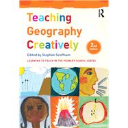 Teaching Geography Creatively by Scoffham; Stephen, 9781138952119